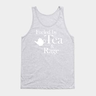 Fueled by Tea and Rage: White Print Tank Top